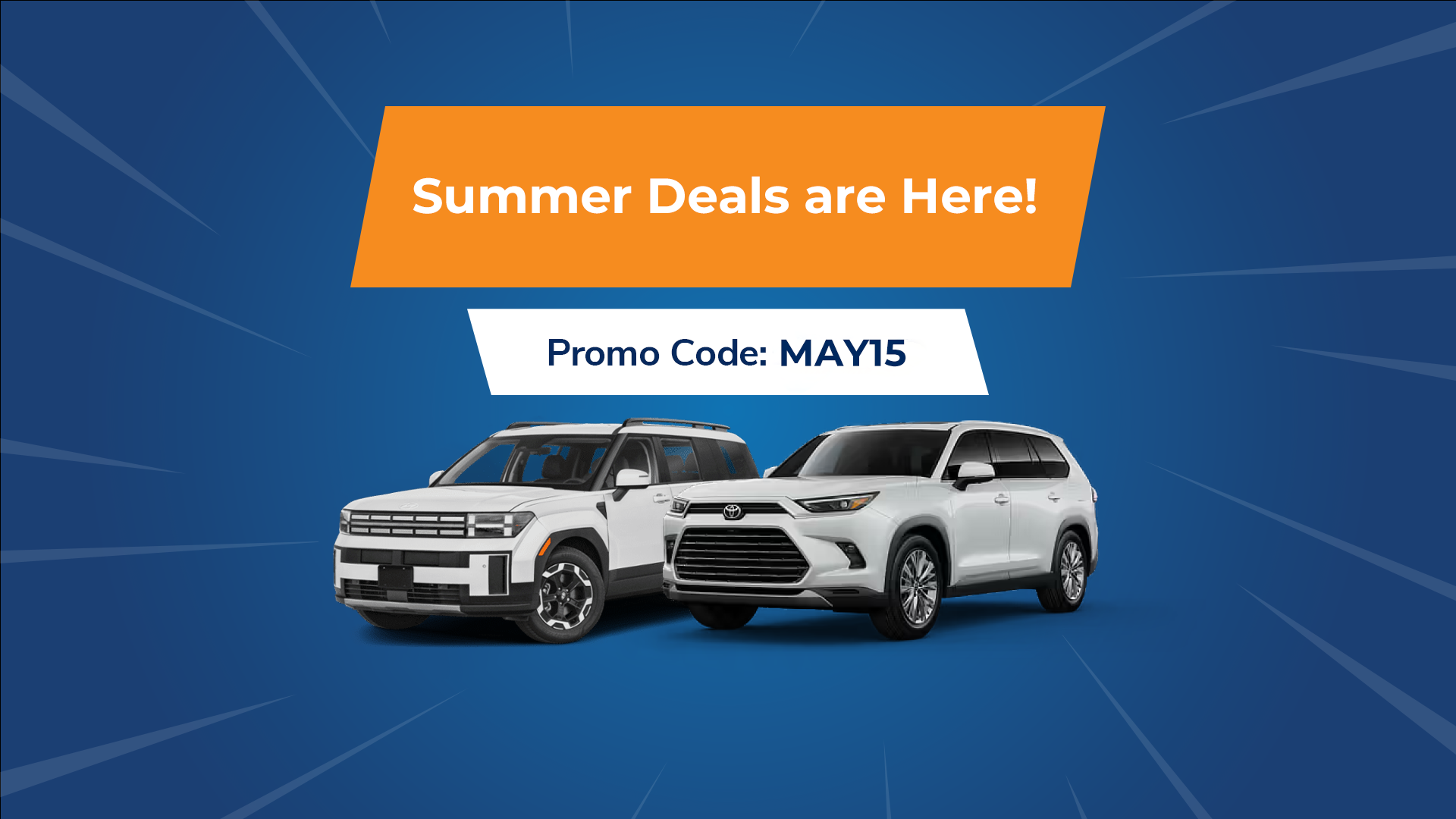 Summer Deals are Here!